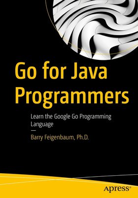 Go for Java Programmers: Learn the Google Go Programming Language F003247 фото
