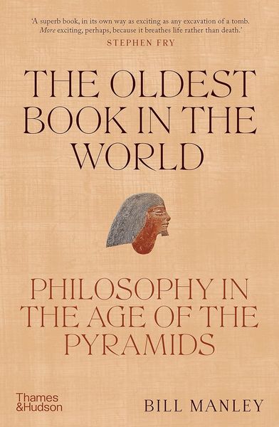 The Oldest Book in the World: Philosophy in the Age of the Pyramids F011045 фото
