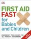 First Aid Fast for Babies and Children F009204 фото 1