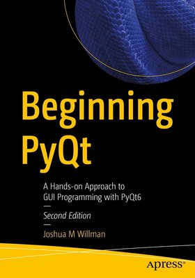 Beginning PyQt: A Hands-on Approach to GUI Programming with PyQt6 F003144 фото