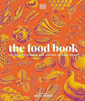 The Food Book: The Stories, Science, and History of What We Eat F013515 фото