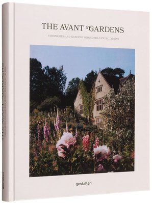 The Avant Gardens. Gardens Beyond Wild Expectations, Visionaries, and Landscape Architecture F009886 фото