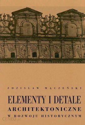 Elementy i detale architektoniczne w rozwoju historycznym F001485 фото