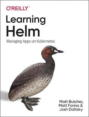 Learning Helm: Managing Apps on Kubernetes F003317 фото