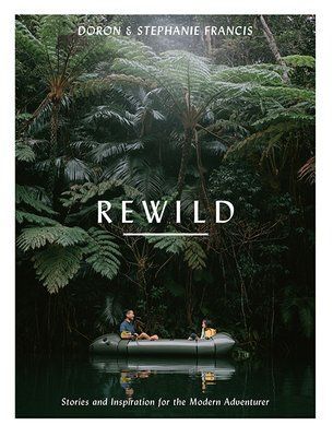 Rewild. Stories and Inspiration for the Modern Adventurer F009746 фото