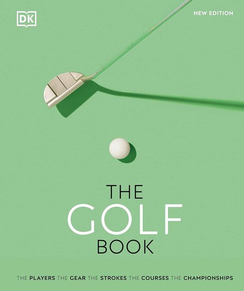 The Golf Book. The Players, the Gear, the Strokes, the Courses, the Championships F009996 фото