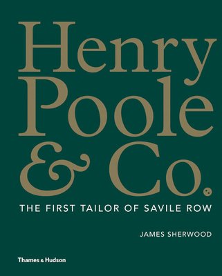 Henry Poole & Co.: The First Tailor of Savile Row F001023 фото