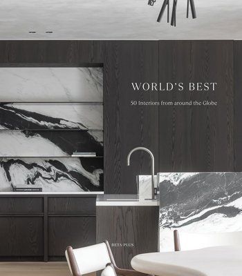 World's Best: 50 Interiors from Around the Globe F013019 фото