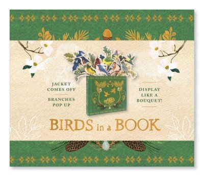 Birds in a Book (UpLifting Editions): Jacket Comes Off. Branches Pop Up. Display Like a Bouquet! F001381 фото