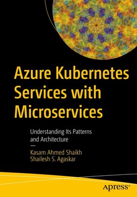Azure Kubernetes Services with Microservices: Understanding Its Patterns and Architecture F003135 фото
