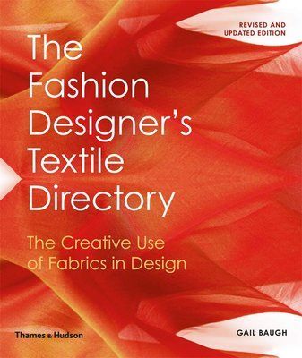 The Fashion Designer's Textile Directory: The Creative Use of Fabrics in Design F001196 фото