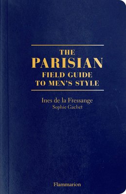 The Parisian. Field Guide to Men's Style F001217 фото