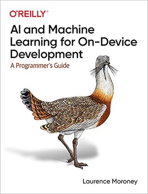 AI and Machine Learning for On-Device Development: A Programmer's Guide F003114 фото