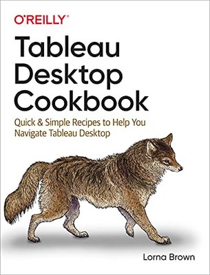 Tableau Desktop Cookbook: Quick & Simple Recipes to Help You Navigate Tableau Desktop F003541 фото