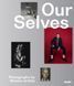 Our Selves: Photographs by Women Artists F014061 фото 1