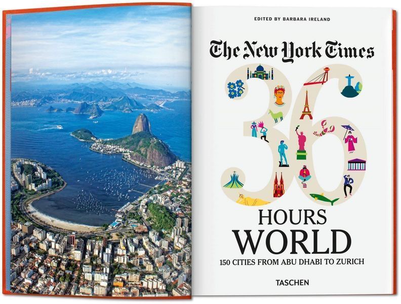 The New York Times 36 Hours. World. 150 Cities from Abu Dhabi to Zurich F009128 фото