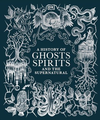 A History of Ghosts, Spirits and the Supernatural F013523 фото