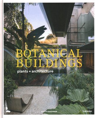 Botanical Buildings : When Plants Meet Architecture F001391 фото