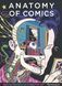 Anatomy of Comics: Famous Originals of Narrative Art F010907 фото 1