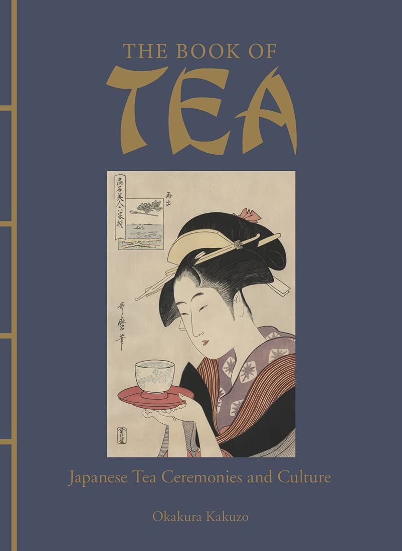 Купити книгу The Book of Tea: Japanese Tea Ceremonies and Culture в ...