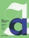 The Evolution of Type: A Graphic Guide to 100 Landmark Typefaces F001194 фото 1