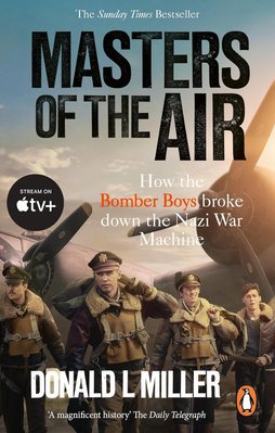 Masters of the Air: How the Bomber Boys Broke Down the Nazi War Machine F013479 фото