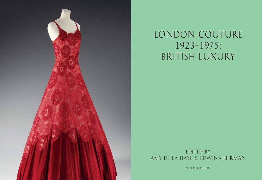 London Couture: British Luxury 1923-1975 F001671 фото