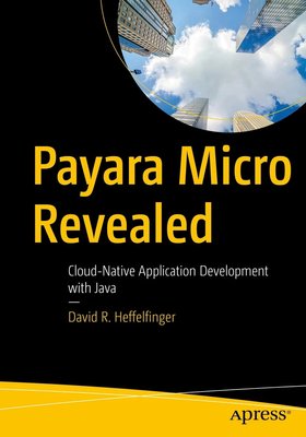 Payara Micro Revealed: Cloud-Native Application Development with Java F003450 фото