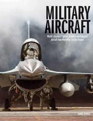 Military Aircraft: World's Greatest Fighters, Bombers and Transport Aircraft from World War I to the Present F012767 фото