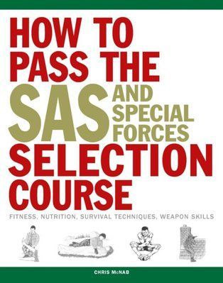 How to Pass the SAS and Special Forces Selection Course F001610 фото