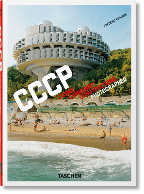 Frederic Chaubin. CCCP. Cosmic Communist Constructions Photographed. 40th Ed. F005749 фото