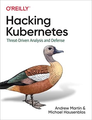 Hacking Kubernetes: Threat-Driven Analysis and Defense F003253 фото