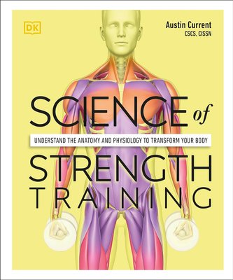 Science of Strength Training: Understand the Anatomy and Physiology to Transform Your Body F012519 фото