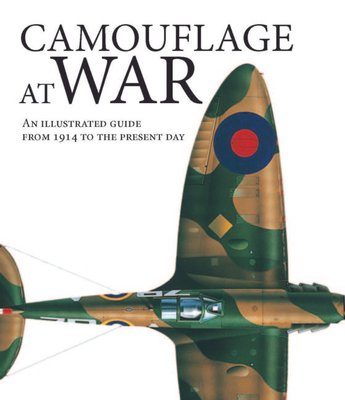 Camouflage at War: An Illustrated Guide from 1914 to the Present Day F001409 фото