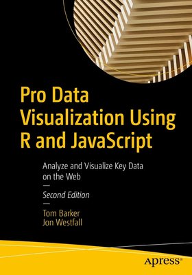 Pro Data Visualization Using R and JavaScript: Analyze and Visualize Key Data on the Web F003478 фото