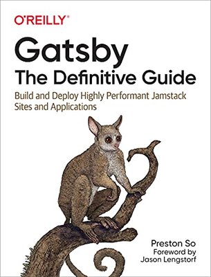 Gatsby: The Definitive Guide: Build and Deploy Highly Performant Jamstack Sites and Applications F003243 фото