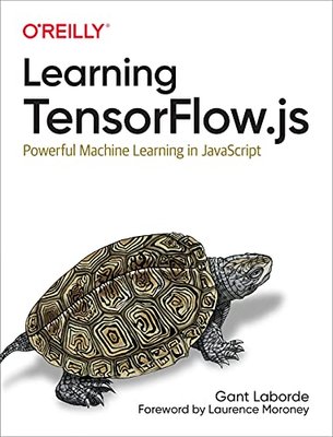 Learning TensorFlow.js: Powerful Machine Learning in JavaScript F003323 фото