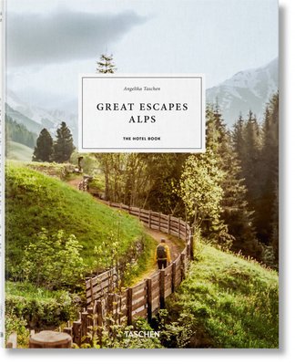 Great Escapes Alps. The Hotel Book F009114 фото