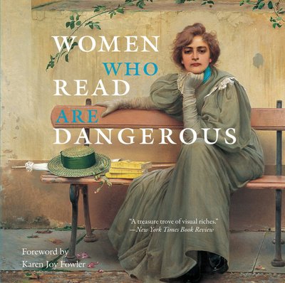 Women Who Read Are Dangerous F011837 фото