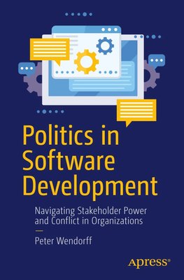 Politics in Software Development: Navigating Stakeholder Power and Conflict in Organizations F003458 фото