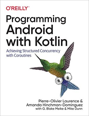 Programming Android with Kotlin: Achieving Structured Concurrency with Coroutines F003484 фото