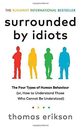 Surrounded by Idiots. The Four Types of Human Behavior (Or, How to Understand Those Who Cannot Be Understood) F011422 фото