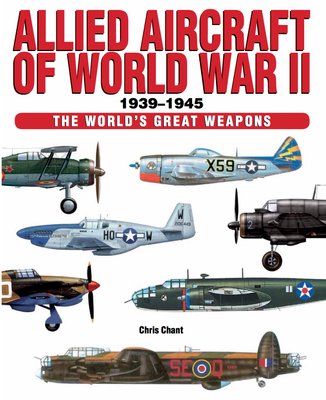 Allied Aircraft of World War II: World’s Great Weapons F001494 фото